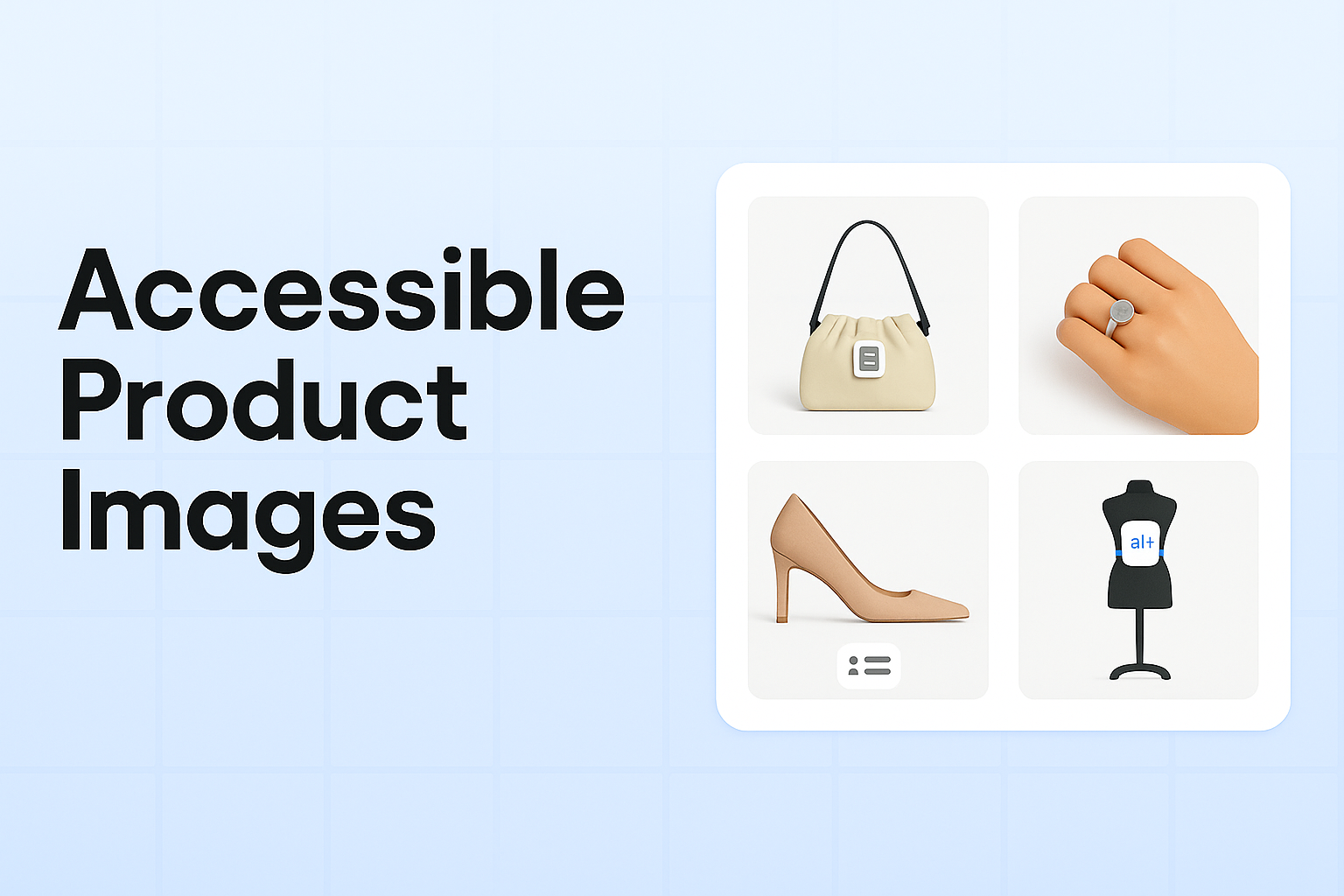 Cover Image for Enhancing Accessibility in Product Images: How Inclusive Visuals Can Expand Your Shopify Store's Reach and Impact