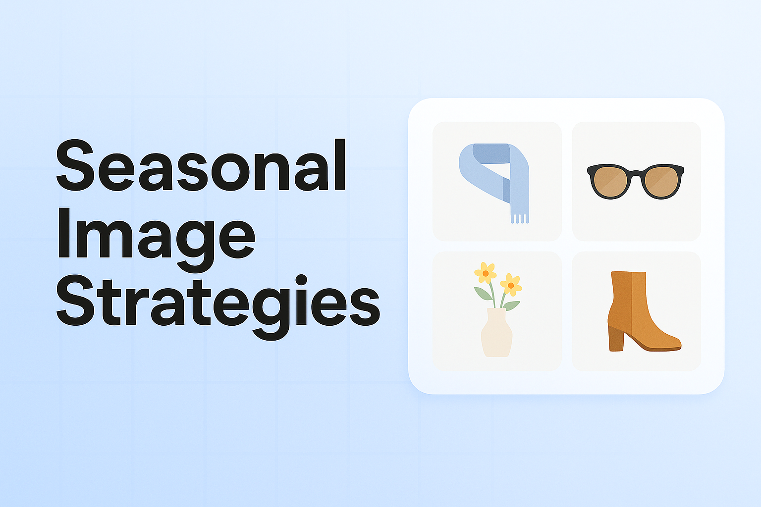 Cover Image for Leveraging Seasonal Image Strategies: How to Align Product Images with E-commerce Trends for Increased Sales